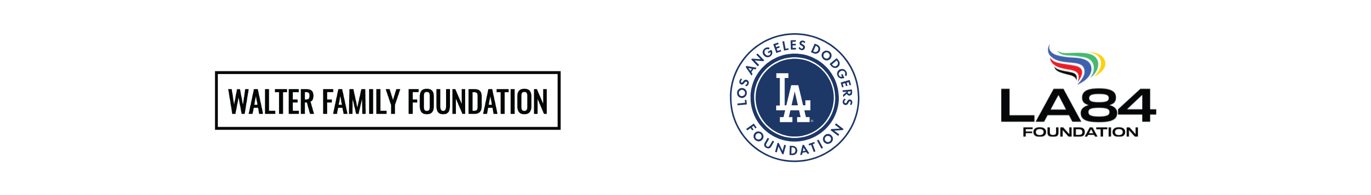 Side by side logos for the Walter Family Foundation, Los Angeles Dodgers Foundation, and LA84 Foundation